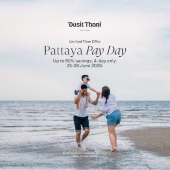 Pattaya Pay Day – limited time offer – เพียง 4 วันเท่านั้น! 